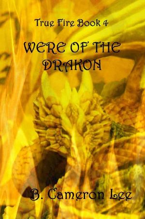 [True Fire 04] • Were of the Drakon